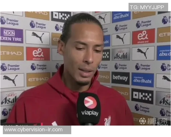 范戴克：从默默无闻到足坛巨星的华丽转身与不懈追求